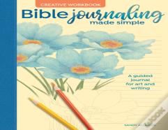 Bible Journaling Made Simple Creative Workbook