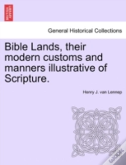 Capa do artigo Bible Lands, Their Modern Customs And Ma