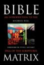 Bible Matrix: An Introduction To The Dna - Preview