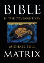 Bible Matrix Ii: The Covenant Key - Preview