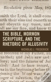 Capa do artigo Bible, Mormon Scripture, And The Rhetoric Of Allusivity