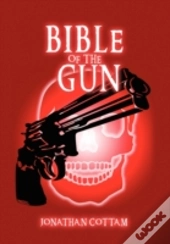 Bible Of The Gun