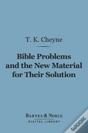 Capa do artigo Bible Problems And The New Material For Their Solution (Barnes & Noble Digital Library)