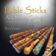 Bible Sticks An Unlikely Calling