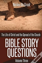 Bible Story Questions Volume Three