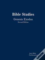 Bible Studies Genesis Exodus