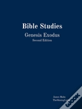 Bible Studies Genesis Exodus