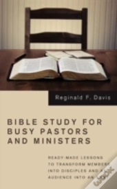 Bible Study For Busy Pastors And Ministers
