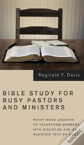 Bible Study For Busy Pastors And Ministers