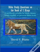 Bible Study Questions On The Book Of 2 Kings