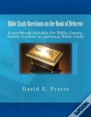 Bible Study Questions On The Book Of Hebrews