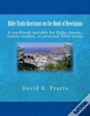 Bible Study Questions On The Book Of Revelation