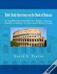Bible Study Questions On The Book Of Romans