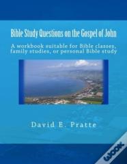 Bible Study Questions On The Gospel Of John