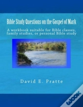 Bible Study Questions On The Gospel Of Mark