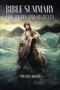 Bible Summary For Adults And Students - Preview