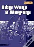 Bible Wars And Weapons