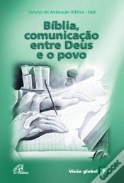 Capa do artigo Bíblia, Comunicação Entre Deus E O Povo