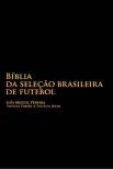 Bíblia da Selecção Brasileira de Futebol
