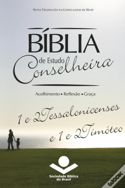 Capa do artigo Bíblia De Estudo Conselheira – 1 E 2tessalonicenses E 1 E 2timóteo