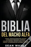 Biblia Del Macho Alfa