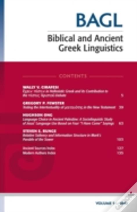 Biblical And Ancient Greek Linguistics, Volume 1
