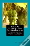 Biblical Blessing From Genesis To Revelation