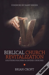 Biblical Church Revitalization
