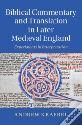 Biblical Commentary And Translation In Later Medieval England