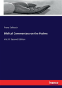 Biblical Commentary On The Psalms