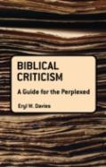 Biblical Criticism: A Guide For The Perplexed