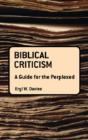 Biblical Criticism: A Guide For The Perplexed - Preview