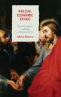 Biblical Economic Ethics - Preview