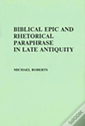 Capa do artigo Biblical Epic And Rhetorical Paraphrase In Late Antiquity
