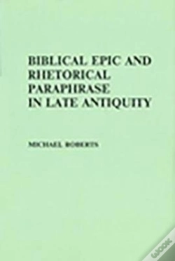 Capa do artigo Biblical Epic And Rhetorical Paraphrase In Late Antiquity
