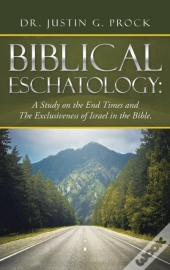 Biblical Eschatology