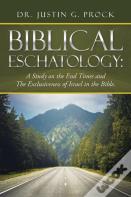 Biblical Eschatology