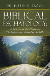 Biblical Eschatology