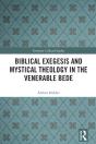 Biblical Exegesis And Mystical Theology In The Venerable Bede - Preview