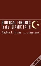 Biblical Figures In The Islamic Faith