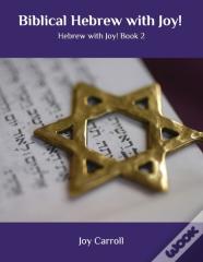 Biblical Hebrew With Joy!