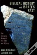 Biblical History And Israel'S Past