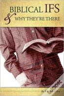 Biblical If'S & Why They'Re There