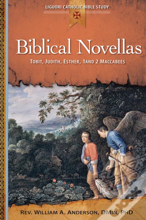 Biblical Novellas: Tobit Judith Esther 1: Tobit, Judith, Esther, 1 And 2 Maccabees