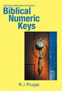 Biblical Numeric Keys: Interpreting Numbers In Scripture - Preview