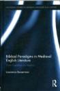 Biblical Paradigms In Medieval English Literature - Preview