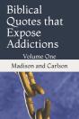 Biblical Quotes That Expose Addictions - Preview