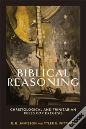 Capa do artigo Biblical Reasoning Â€“ Christological And Trinitarian Rules For Exegesis