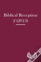 Biblical Reception 2 (2013)