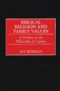 Biblical Religion And Family Values - Preview